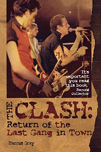 The Clash: Return of the Last Gang in Town