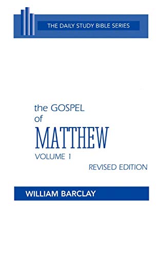 The Gospel of Matthew, Volume One, Revised Edition: Chapters 1-32 (Daily Study Bible)