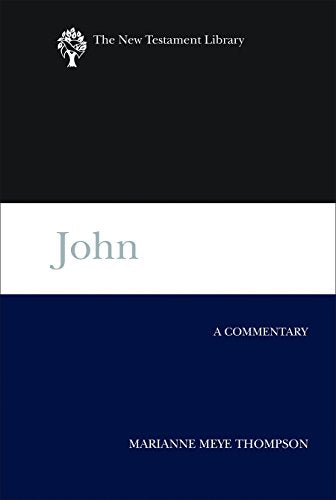 John: A Commentary (New Testament Library)