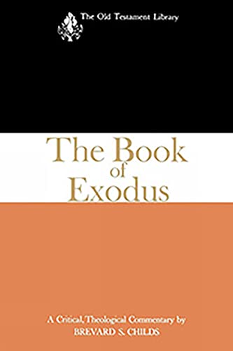 The Book of Exodus (1974): A Critical, Theological Commentary (Old Testament Library)