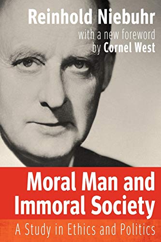 Moral Man and Immoral Society: A Study in Ethics and Politics (Library of Theological Ethics)