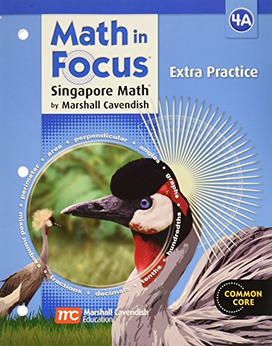 Math in Focus: The Singapore Approach, Grade 4, Book A: Extra Practice Common Core (Math in Focus: Singapore Math)