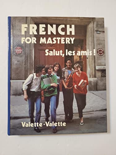 French for mastery: Salut, les amis!