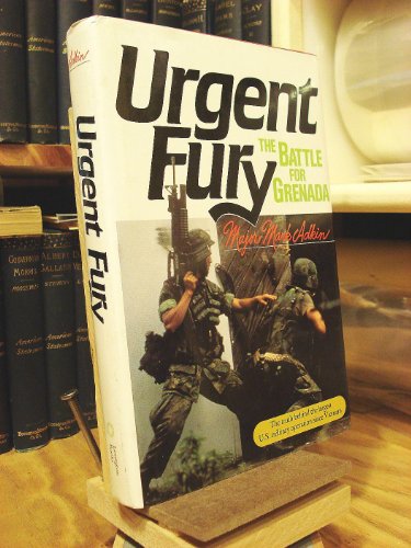 Urgent Fury: The Battle for Grenada (Issues in Low Intensity Conflict)