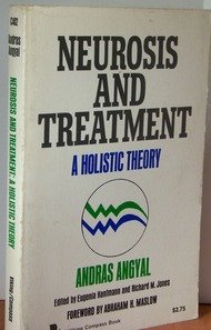 Neurosis and Treatment: A Holistic Theory