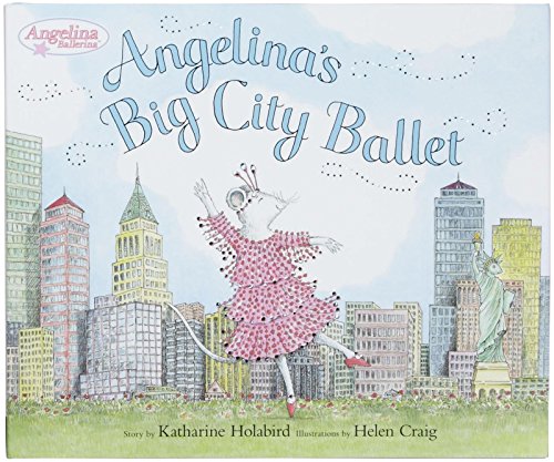 Angelina's Big City Ballet (Angelina Ballerina)