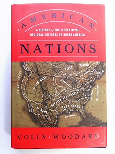 American Nations: A History of the Eleven Rival Regional Cultures of North America