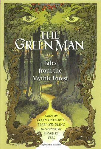 The Green Man: Tales from the Mythic Forest