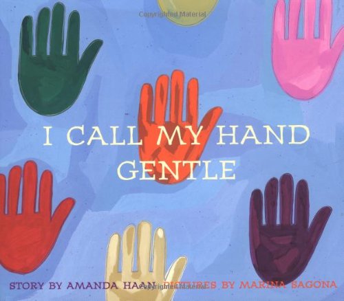 I Call My Hand Gentle