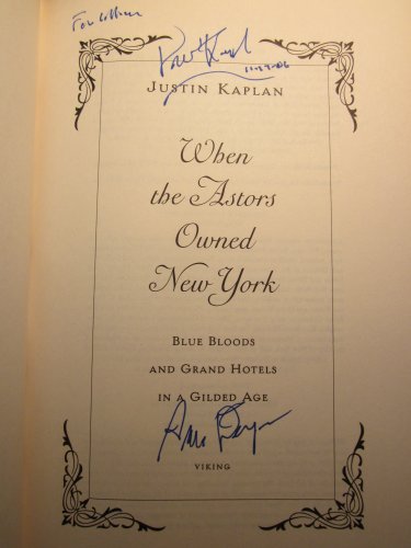 When the Astors Owned New York: Blue Bloods and Grand Hotels in a Gilded Age