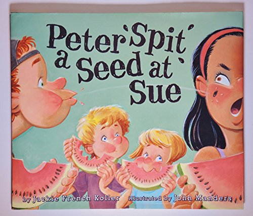 Peter Spit a Seed at Sue