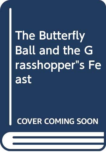 The Butterfly Ball and the Grasshopper's Feast
