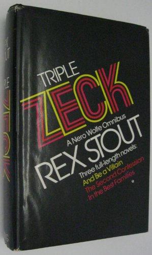 Triple Zeck: A Nero Wolfe Omnibus