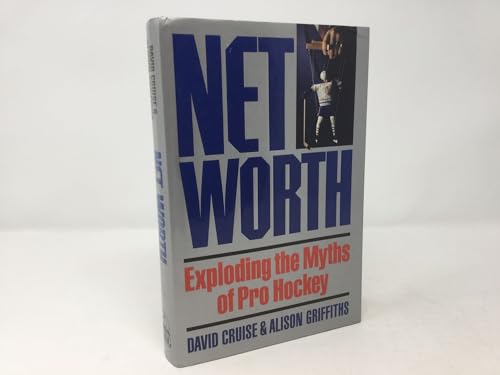 Net worth: Exploding the myths of pro hockey