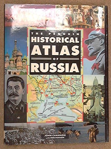 The Penguin Historical Atlas of Russia (Hist Atlas)