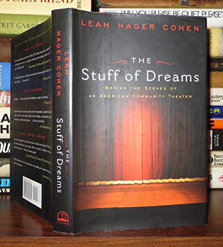 The Stuff of Dreams: Behind the Scenes of an American Community Theater