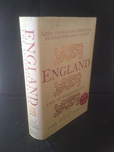England: The Autobiography - 2,000 Years of English History by Those Who Saw It Happen