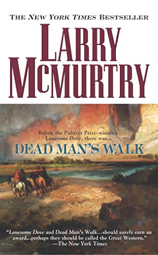 Dead Man's Walk (Lonesome Dove, 1)