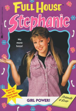 Girl Power (Full House: Stephanie)