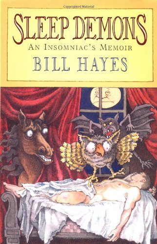 Sleep Demons: An Insomniac's Memoir