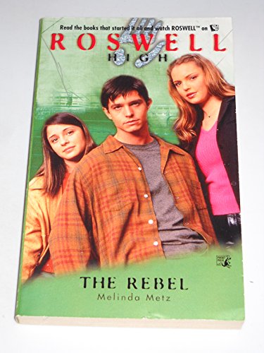 The Rebel (Roswell High No. 8)