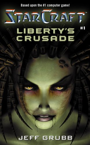 Liberty's Crusade (StarCraft, Book 1)
