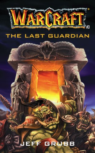 The Last Guardian (Warcraft, Book 3)