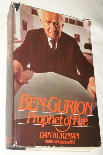 Ben-Gurion, prophet of fire