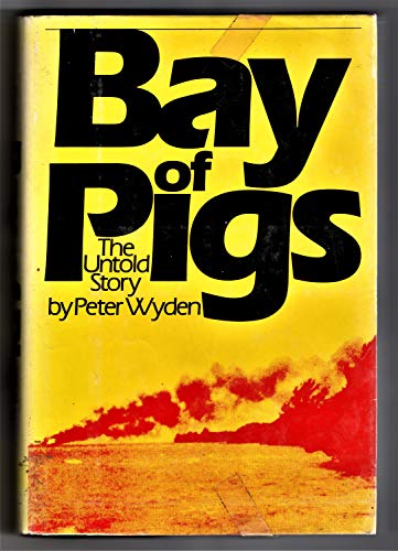 Bay of Pigs: The Untold Story