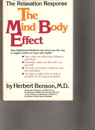 The Mind/Body Effect: How Behavioral Medicine can show you the way to better health