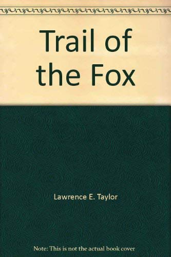 Cover of Trail of the Fox by Lawrence taylor, hardcover Book