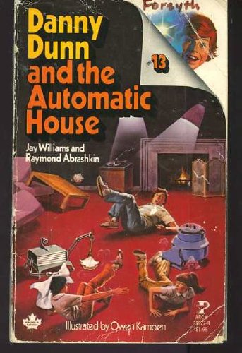 Danny Dunn and the Automatic House