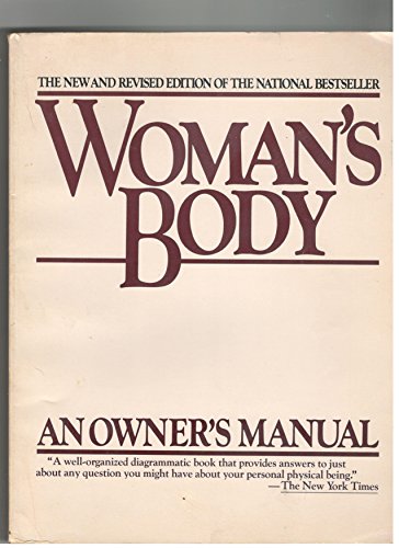 Woman's Body: An Owner's Manual