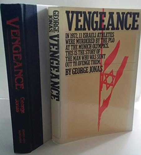 Vengeance: The True Story of an Israeli Counter-Terrorist Team