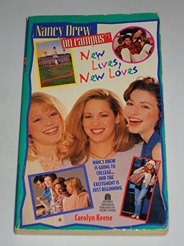 New Lives, New Loves (Nancy Drew on Campus #1)