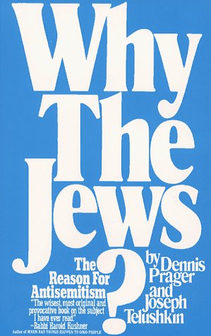 Why The Jews? The Reason for Antisemitism