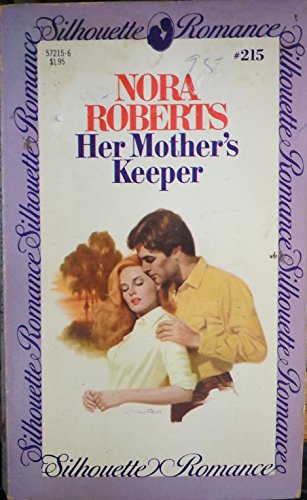 Her Mother's Keeper (Silhouette Romance, 215)