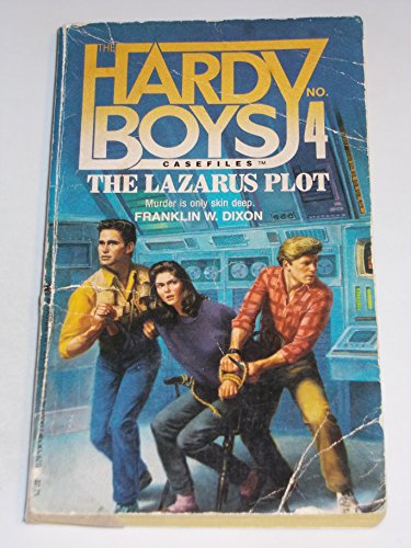 The Lazarus Plot (Hardy Boys Case Files, No 4)