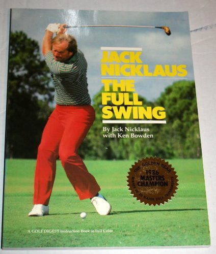 Jack Nicklaus The Full Swing