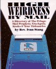 HIGH WEIRDNESS BY MAIL