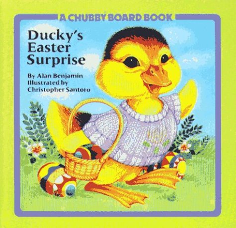 Ducky's Easter Surprise (Chubby Board Books)