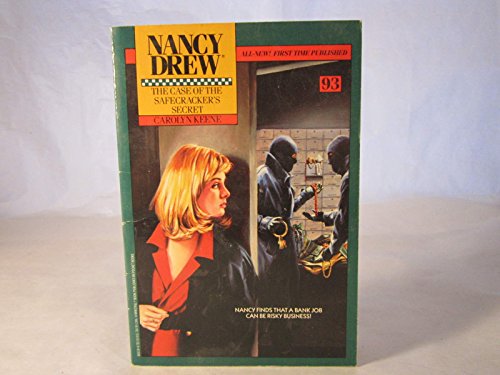The CASE OF THE SAFECRACKERS SECRET (NANCY DREW 93)