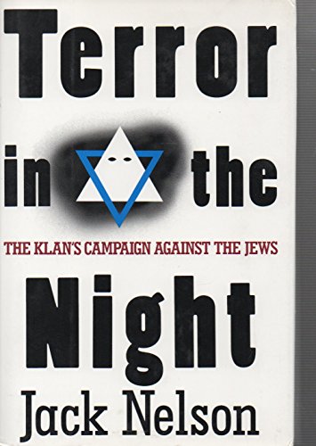 Cover of Terror in the Night: The Klan's Campaign Against the Jews by Nelson, Jack, hardcover Book