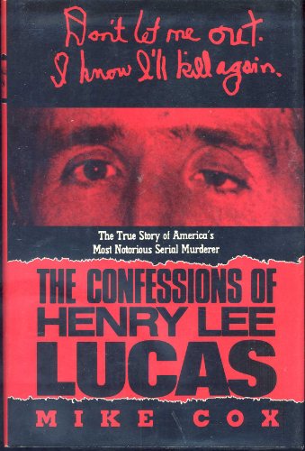 The Confessions of Henry Lee Lucas