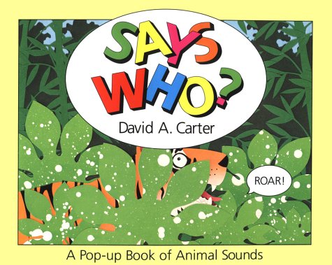 Says Who?: A Pop Up Book of Animals Sounds