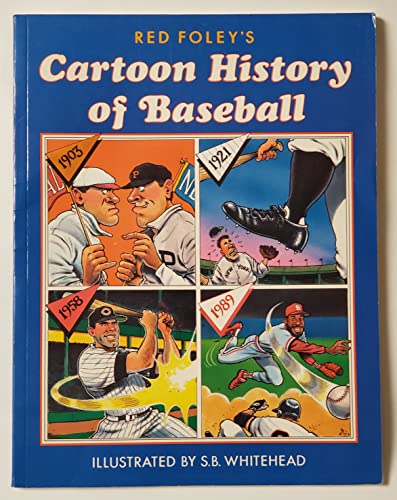 Red Foley's Cartoon History of Baseball