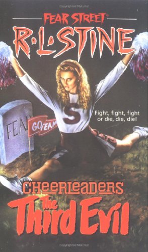 The Third Evil (Fear Street Cheerleaders, No. 3)