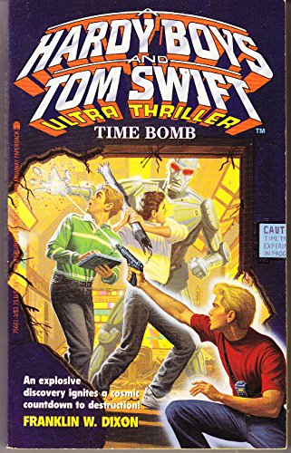 Time Bomb (Hardy Boys and Tom Swift Ultra Thriller #1)