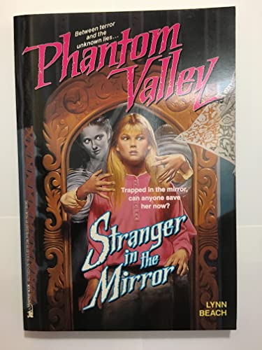Stranger in the Mirror (Phantom Valley, Book 4)