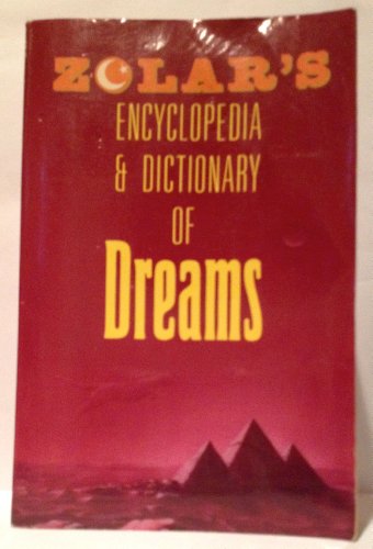 Zolar's Encyclopedia and Dictionary of Dreams